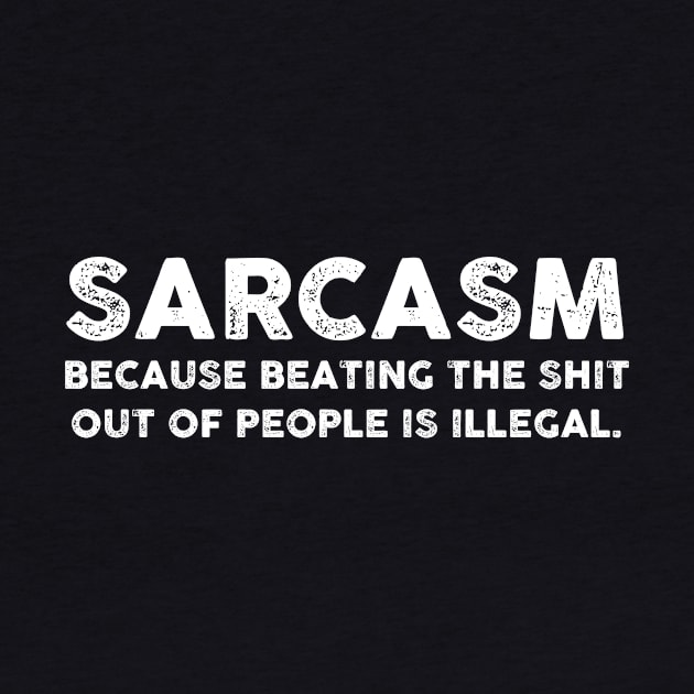 Sarcasm Shirt Sarcastic Shirt , Womens Shirt , Funny Humorous T-Shirt | Sarcastic Gifts by HayesHanna3bE2e